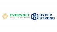 Business News | Evervolt Partners with HyperStrong to Deliver Advanced BESS Solutions in India & Sri Lanka