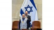 World News | Israeli Parliament Confers 'Speaker of the Knesset Medal' on PM Modi