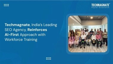 Business News | Techmagnate, India's Leading SEO Agency, Reinforces AI-First Approach with Structured Workforce Training