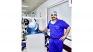 Business News | Dr. Zubin Mehta Performs Region's First Robotic Total Hip Replacement Surgery
