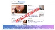 Angel Nujhat or Angel Nuzhat? The Truth Behind the Viral 12-Minute Video Search Trend Angel Nujhat or Angel Nuzhat? The Truth Behind the Viral 12-Minute Video Search Trend