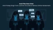 Ansh Files Goes Viral: Ansh Pratap Singh From Lucknow Accused of Serious Online Harassment