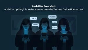 social-viral-Ansh Files Goes Viral: Ansh Pratap Singh From Lucknow Accused of Serious Online Harassment
