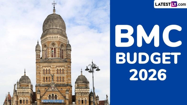 BMC Budget 2026 Date: Country’s Richest Civic Body To Present Annual Financial Roadmap for Mumbai Soon
