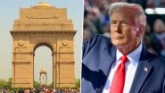 ‘India’s Beautiful Triumphal Arch’: Know Why US President Donald Trump Shared a Photo of India Gate Amid Surge in ‘India First’ Messaging ‘India’s Beautiful Triumphal Arch’: Know Why US President Donald Trump Shared a Photo of India Gate Amid Surge in ‘India First’ Messaging
