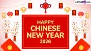 Happy Chinese New Year 2026: Wishes, Messages and Images To Celebrate Year of the Fire Horse
