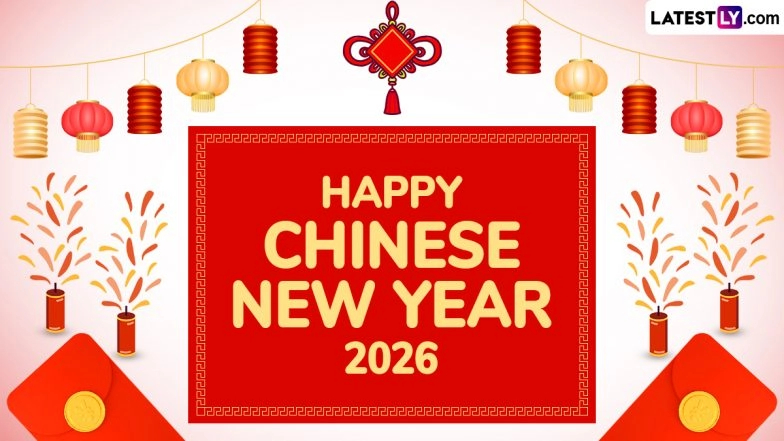 Happy Chinese New Year 2026: Wishes, Messages and Images To Celebrate Year of the Fire Horse
