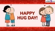 Hug Day 2026: Wishes, HD Images and Heartfelt Messages for Your Loved Ones