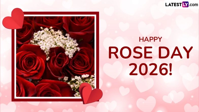 Happy Rose Day 2026: Wishes, Messages, WhatsApp Greetings & Wallpapers for Every Relationship | 🙏🏻 LatestLY