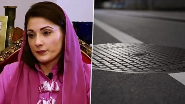 Viral Video From Pakistan: Maryam Nawaz Sharif Announces &lsquo;Gutter Law&rsquo; To Stop Manhole Theft