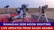 Ramadan 2026 Moon Sighting in Saudi Arabia Live News Updates