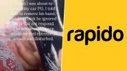 ‘Whole Experience Made Me Feel Extremely Unsafe’: Woman Passenger Claims S*xual Harassment by Rapido Rider, Video Goes Viral ‘Whole Experience Made Me Feel Extremely Unsafe’: Woman Passenger Claims S*xual Harassment by Rapido Rider, Video Goes Viral
