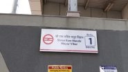 Delhi Metro Update: Mayur Vihar Pocket 1 Metro Station on Pink Line Officially Renamed &lsquo;Shree Ram Mandir Mayur Vihar&rsquo;; Here&rsquo;s Why