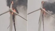 Karnataka: Wind Turbine Catches Fire Near Ambli Village in Vijayanagara After Lightning Strike (Watch Video) Karnataka: Wind Turbine Catches Fire Near Ambli Village in Vijayanagara After Lightning Strike (Watch Video)