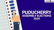 Puducherry Assembly Election 2026: Single-Phase Polling on April 9, Results on May 4; Check Key Dates and Deadlines Here Puducherry Assembly Election 2026: Single-Phase Polling on April 9, Results on May 4; Check Key Dates and Deadlines Here