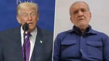 Donald Trump Warns Iran Will Be Hit Harder As Iranian President Masoud Pezeshkian Apologises to Neighbours