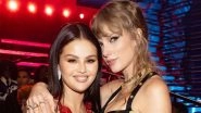 Selena Gomez Confirms Taylor Swift&rsquo;s &lsquo;Dorothea&rsquo; Is About Her; Reveals Unreleased Song &lsquo;Family&rsquo; and Shared Engagement News