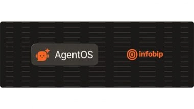 Business News | Infobip is Set to Launch AgentOS to Orchestrate Autonomous AI-driven Customer Journeys at Scale