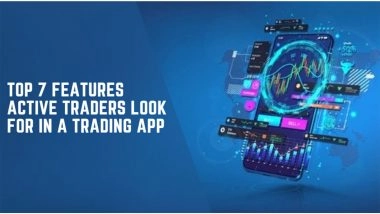 Business News | Top 7 Features Active Traders Look for in a Trading App, Says BlinkX Data
