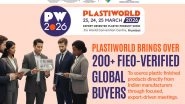 Business News | Global Buyers Verified by the Federation of Indian Export Organisations (FIEO) to Explore Sourcing Plastic Finished Products from India