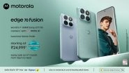 Business News | Motorola Edge 70 Fusion Launched; Early Bird Sale Today 12PM - World's First 50MP Sony LYTIA 710, Fabric Finish, 7000mAh Battery. Starting Rs. 24,999*