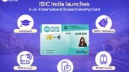 Business News | ISIC India Partners NPCI and Pine Labs to Unveil 5-in-1 International Student Identity Card