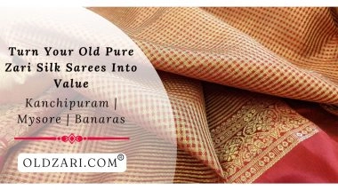 Business News | OLDZARI.COM: A Pioneer in Buying Old Pure Zari Silk Sarees in India