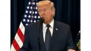 World News | Trump Warns Iran Against Attempting to Block Strait of Hormuz and Disrupting Global Oil Supply