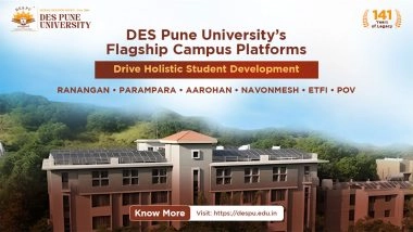 Business News | DES Pune University's Flagship Campus Platforms Drive Holistic Student Development