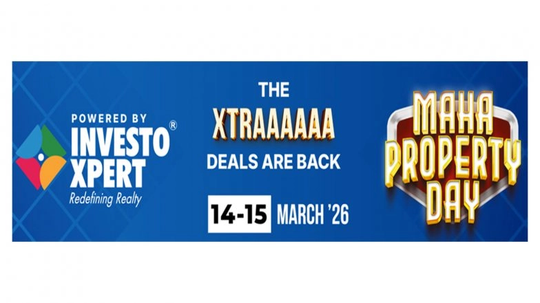 Business News | InvestoXpert Advisors to Host 3rd Edition of 'Maha Property Day' in Noida on March 14-15, 2026, Bringing Exclusive Homebuying Opportunities