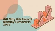 Business News | Gift Nifty Hits Record Monthly Turnover in 2025 as Market Participants Use FII and DII Data for Better Pre-Market Insights