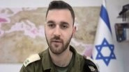World News | IDF Spokesperson Calls Iran 'terrorist Regime', Says Israel's 'goal to Remove Ticking Time Bomb Altogether'