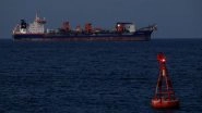 World News | Indian Vessel 'Jag Laadki' Sails Safely After Fujairah Oil Terminal Attack