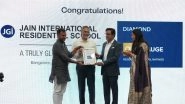 Business News | JAIN International Residential School (JIRS), Bengaluru, Earns Prestigious QS I-GAUGE Diamond Rating for Institutional Excellence