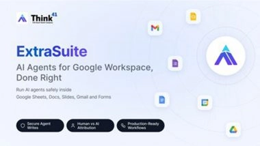 Business News | Think41 Launches ExtraSuite: The AI Tool That Brings Your Whole Context to Google Workspace