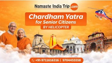 Business News | Chardham Yatra for Senior Citizens by Helicopter from Namaste India Trips