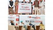 Business News | Chandigarh University Hosts International Conference on 'New Media Ecologies 'CommuniGate 2026'; Transforming Communication Paradigms in the Digital Age
