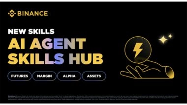 Business News | Binance Enhances AI Agent Skills with Comprehensive Trading, Asset Management, and Market Intelligence Capabilities