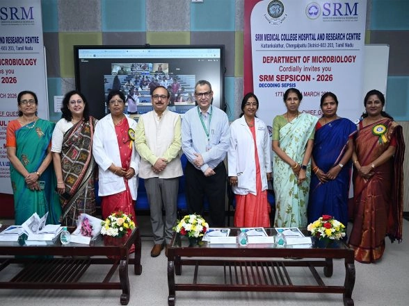 Business News | SRM SEPSICON 2026 Advances Sepsis Care Through National Collaboration and Clinical Innovation