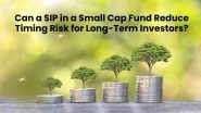 Business News | Can a SIP in a Small Cap Fund Reduce Timing Risk for Long-Term Investors?