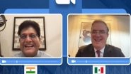 Business News | Piyush Goyal, Mexico's Economy Secretary Discuss Boosting India-Mexico Trade and Investment Ties