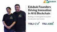 Business News | AI and Blockchain Startup Edubuk Secured USD 50 Million Led by Nimbus Capital