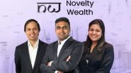 Business News | AI Wealthtech Startup Novelty Wealth Raises $1.4M Led by IndiaQuotient to Scale Their Wealth Advisory Platform for Indian Investors