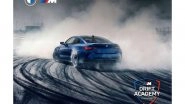 Business News | Time to Be M-Azing; BMW M Drift Academy Returns in a Bigger Bolder Experience