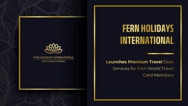 Business News | Fern Holidays International Launches Premium Travel Desk Services for Fern World Travel Card Members