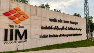 Business News | IIM Visakhapatnam Invites Applications for 4th Batch of Executive MBA Programme