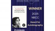 Entertainment News | Arundhati Roy's 'Mother Mary Comes To Me' Wins National Book Critics Circle Award for Autobiography 2025