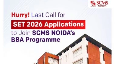 Business News | Final Chance to Apply: SET 2026 Applications Closing for SCMS NOIDA's BBA Programme