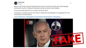 Did Israel Arrest Indian Journalist Aditya Raj Kaul for Revealing Benjamin Netanyahu’s Location? Here’s the Fact Check