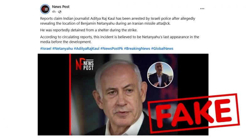 Did Israel Arrest Indian Journalist Aditya Raj Kaul for Revealing Benjamin Netanyahu’s Location? Here’s the Fact Check